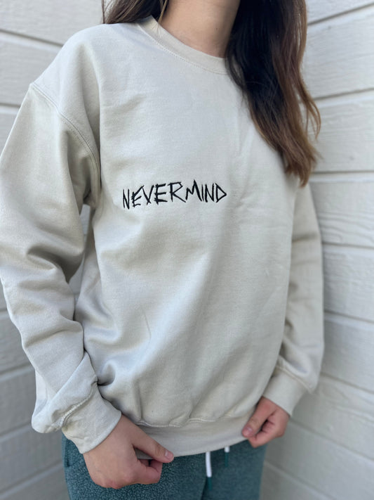 Nevermind Sweatshirt